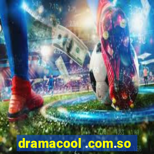 dramacool .com.so